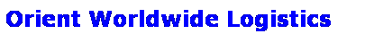 Text Box: Orient Worldwide Logistics
